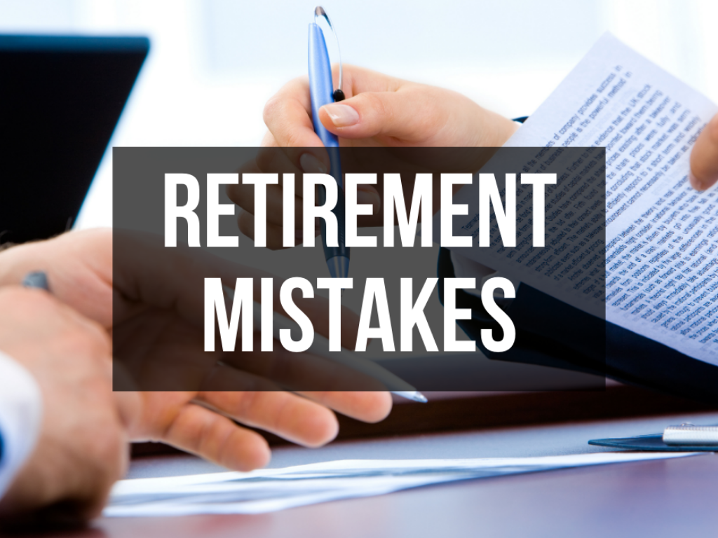 Common Mistakes in Retirement Planning
